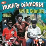 Mighty Diamonds - Reggae Anthology: Mighty Diamonds - Pass The Knowledge '2013