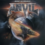Anvil - Impact Is Imminent '2022