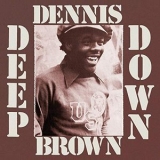 Dennis Brown - Deep Down '1976