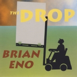 Brian Eno - The Drop '1997