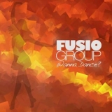 Fusio Group - Wanna Dance? '2014