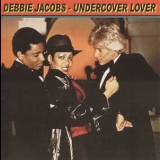 Debbie Jacobs - Undercover Lover '1979
