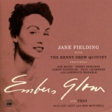 Jane Fielding - Embers Glow And Trio '2013