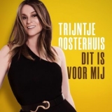 Trijntje Oosterhuis - Dit Is Voor Mij '2019 - Album