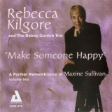 Rebecca Kilgore - Make Someone Happy '2005