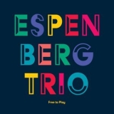 Espen Berg Trio - Free To Play '2019