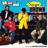 Sawyer Brown - Six Days On The Road '1997