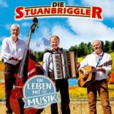 Die Stuanbriggler - Ein Leben Mit Musik '2019