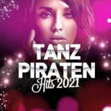 Various Artists - Tanzpiraten Hits 2021 '2021