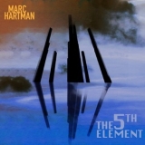 Marc Hartman -  The 5th Element '2018