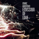 Marc Hartman -  Emission of Love '2016