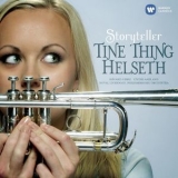 Tine Thing Helseth - Storyteller '2011
