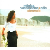 Monica Vasconcelos - Oferenda '2002