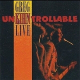 Greg Kihn - Unkihntrollable - Live '1989