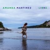 Amanda Martinez - Libre '2019