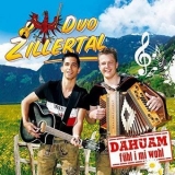 Duo Zillertal - Dahuam Fillerl I MI Wohl '2018