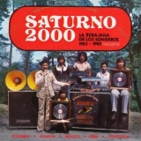 Various Artists - Saturno 2000 - La Rebajada de Los Sonideros 1962 - 1983 '2022