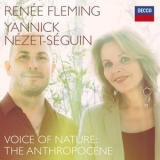 Renee Fleming & Yannick Nezet-Seguin - Voice of Nature: The Anthropocene '2021