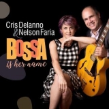 Cris Delanno - Bossa Is Her Name '2018