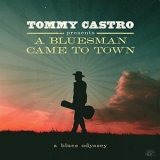 Tommy Castro - A Bluesman Came To Town '2021