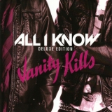 All I Know - Vanity Kills '2022