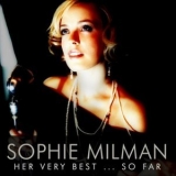 Sophie Milman - Her Very Best... So Far '2013