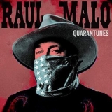 Raul Malo - Quarantunes Vol. 1 '2021