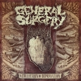 General Surgery - A Collection Of Depravation '2012