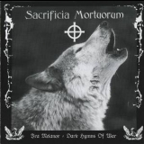 Sacrificia Mortuorum - Ira Melanox - Dark Hymns Of War '2003