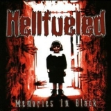 Hellfueled - Memories In Black '2007 - Album