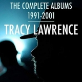 Tracy Lawrence - The Complete Albums 1991-2001 '2019