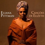 Eliana Pittman - Cancoes De Elizeth '2021