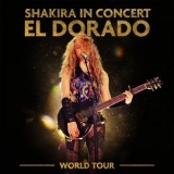 Shakira - Shakira In Concert: El Dorado World Tour '2019
