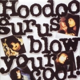 Hoodoo Gurus - Blow Your Cool! '1987