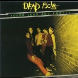 Dead Boys - Young Loud And Snotty '1977