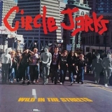 Circle Jerks - Wild in the Streets '2022