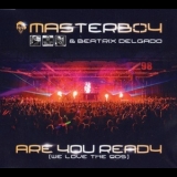 Masterboy - Are You Ready (We Love The 90s) '2018