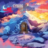Cyborg Octopus - Between the Light and Air '2022
