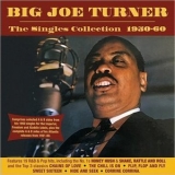 Big Joe Turner - The Singles Collection 1950-60 '2018