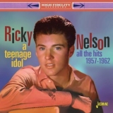 Ricky Nelson - A Teenage Idol: All the Hits (1957-1962) '2021