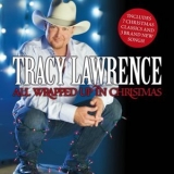 Tracy Lawrence - All Wrapped Up In Christmas '2007