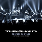 Threshold - Surface to Stage (Expanded Edition) [Live] '2021