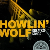 Howlin' Wolf - Howlin' Wolf Greatest Songs '2018