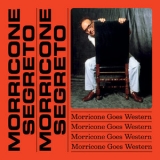 Ennio Morricone - Morricone Segreto - Morricone Goes Western '2021