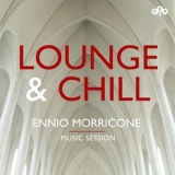 Ennio Morricone - Lounge and Chill - Ennio Morricone - Music Session '2018