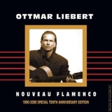 Ottmar Liebert - Nouveau Flamenco (1990-2000 Special Tenth Anniversary Edition) '1990