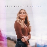 Erin Kinsey - 40 East '2022 - Album