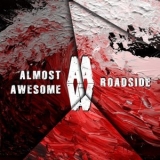 Almost Awesome - Roadside '2018