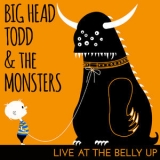 Big Head Todd & The Monsters - Live at the Belly Up '2020