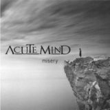 Acute Mind - Misery '2009